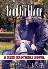Okładka książki Good Girl Gone Tammy Falkner