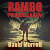 Okładka książki Rambo. Pierwsza krew David Morrell