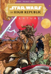 Okładka książki The High Republic Adventures #1 Daniel José Older