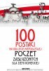 Okładka książki 100 postaci na 100-lecie Niepodległej. Poczet zasłużonych dla Ziemi Koneckiej Marcin Brzeziński,&nbsp;Roman Cieślak,&nbsp;Ciszewska Ewa,&nbsp;Marek Jedynak,&nbsp;Dariusz Kowalczyk SJ,&nbsp;Wojciech Pasek,&nbsp;Marian Ślifierz,&nbsp;Magdalena Weber,&nbsp;Marian Wikiera,&nbsp;Krzysztof Woźniak,&nbsp;Agnieszka Wróbel,&nbsp;Aleksandra Ziółkowska-Boehm