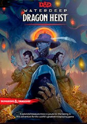 Okładka książki Waterdeep: Dragon Heist Wizards RPG Team