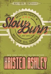 Okładka książki The Slow Burn Kristen Ashley