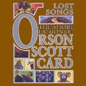 Okładka książki Lost Songs. The Hidden Stories: Book Five of Maps in a Mirror Orson Scott Card