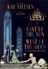 Okładka książki East of the Sun and West of the Moon Peter Christen Asbjørnsen, Jørgen Moe