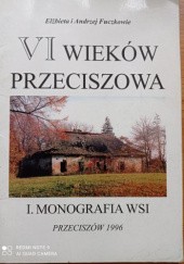 Okładka książki VI wieków Przeciszowa Andrzej Fuczek, Elżbieta Fuczek