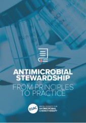 Okładka książki Antimicrobial stewardship. From principles to practise