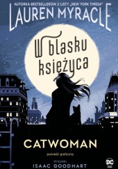 Okładka książki Catwoman. W blasku Księżyca