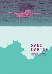 Okładka książki Sandcastle Pierre-Oscar Lévy, Frederik Peeters