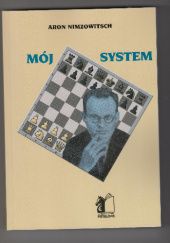 Okładka książki Mój System Aron Nimzowitsch
