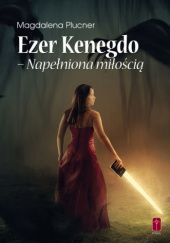 Okładka książki Ezer Kenegdo - Napełniona miłością Magdalena Plucner