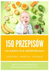Okładka książki 150 przepisów na dania dla niemowlaka