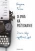 Okładka książki Słowa na pożegnanie. Dziewięć lekcji wyjątkowego życia Benjamin Ferencz