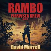 Okładka książki Rambo. Pierwsza krew. Tom II David Morrell