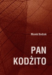Okładka książki Pan Kodżito Marek Bodzak