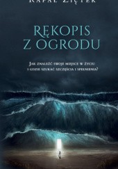 Okładka książki Rękopis z ogrodu Rafał Ziętek