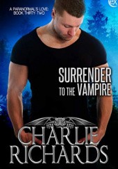 Okładka książki Surrender to the Vampire Charlie Richards