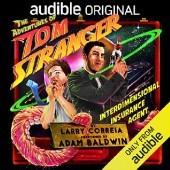 Okładka książki The Adventures of Tom Stranger, Interdimensional Insurance Agent Larry Correia