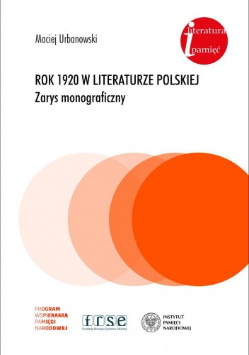 Okładka książki Rok 1920 w literaturze polskiej. Zarys monograficzny Maciej Urbanowski