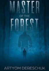 Okładka książki Master of the Forest Artyom Dereschuk