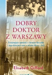 Okładka książki Dobry doktor z Warszawy Elisabeth Gifford