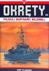 Okładka książki Okręty Polskiej Marynarki Wojennej - ORP Flaming Trałowce bazowe Proj. 206F Grzegorz Nowak