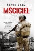 Okładka książki MŚCICIEL. Ostatni snajper Kevin Lacz
