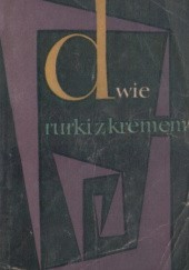 Okładka książki Dwie rurki z kremem Tadeusz Kwiatkowski