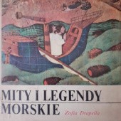 Okładka książki Mity i legendy morskie Zofia Drapella
