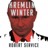 Okładka książki Kremlin Winter. Russia and the Second Coming of Vladimir Putin Robert Service
