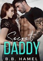 Okładka książki Secret Daddy B. B. Hamel