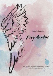 Okładka książki Kręgi Aniołów Nora Spurgin