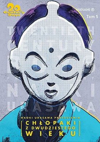 Okładka książki 20th Century Boys: Chłopaki z dwudziestego wieku #5 Naoki Urasawa