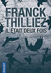 Okładka książki Il était deux fois Franck Thilliez