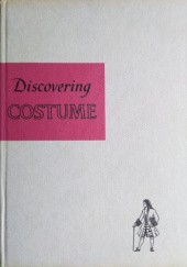 Okładka książki Discovering Costume Audrey I. Barfoot