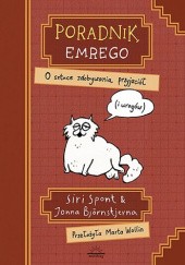 Okładka książki Poradnik Emrego. O sztuce zdobywania przyjaciół (i wrogów) Jonna Björnstjerna, Siri Spont