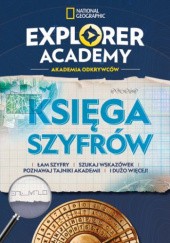 Explorer Academy: Akademia Odkrywców. Księga szyfrów