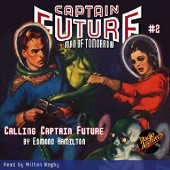 Okładka książki Calling Captain Future Edmond Hamilton