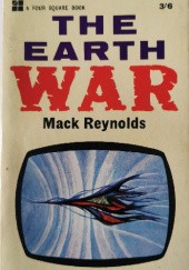Okładka książki The Earth War Mack Reynolds
