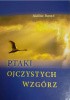 Okładka książki Ptaki ojczystych wzgórz Halina Barań