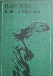 Okładka książki Kolos z Maroussi Henry Miller