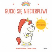 Okładka książki Gucio się niecierpliwi Aurélie Chien Chow Chine