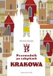 Okładka książki Przewodnik po zabytkach Krakowa