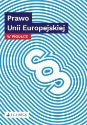 Okładka książki Prawo Unii Europejskiej w pigułce Grzegorz Dąbrowski