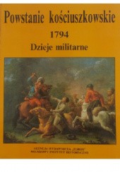 Okładka książki Powstanie kościuszkowskie 1794. Dzieje militarne tom II Tadeusz Rawski