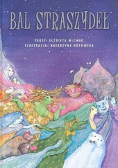 Okładka książki Bal Straszydeł Katarzyna Kotowska, Elżbieta Michno