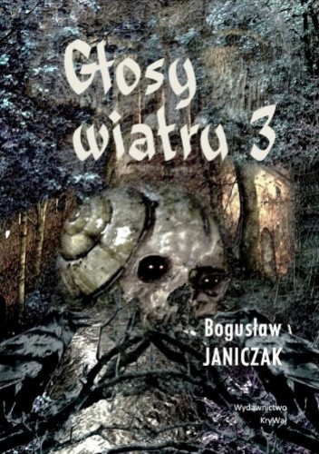 Okładka książki Głosy wiatru 3 Bogusław Janiczak