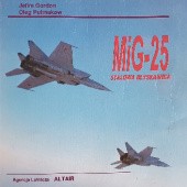 Okładka książki MiG-25. Stalowa błyskawica Jefim Gordon, Oleg Putmakow