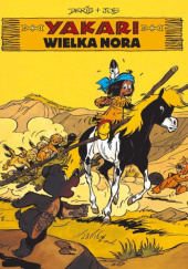 Yakari. Wielka nora Derib
