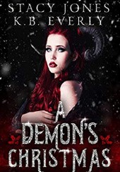 Okładka książki A Demon's Christmas K.B. Everly, Stacy Jones