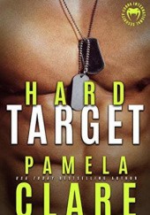Okładka książki Hard Target Pamela Clare